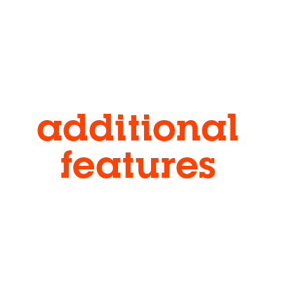 Additional Features Additional Features Banner